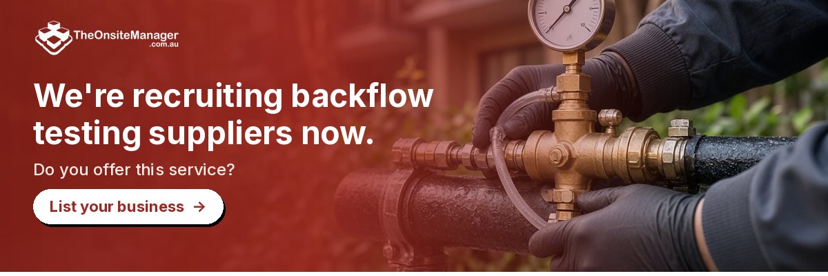 We're recruiting backflow testing suppliers now. Do you offer this service? List your business