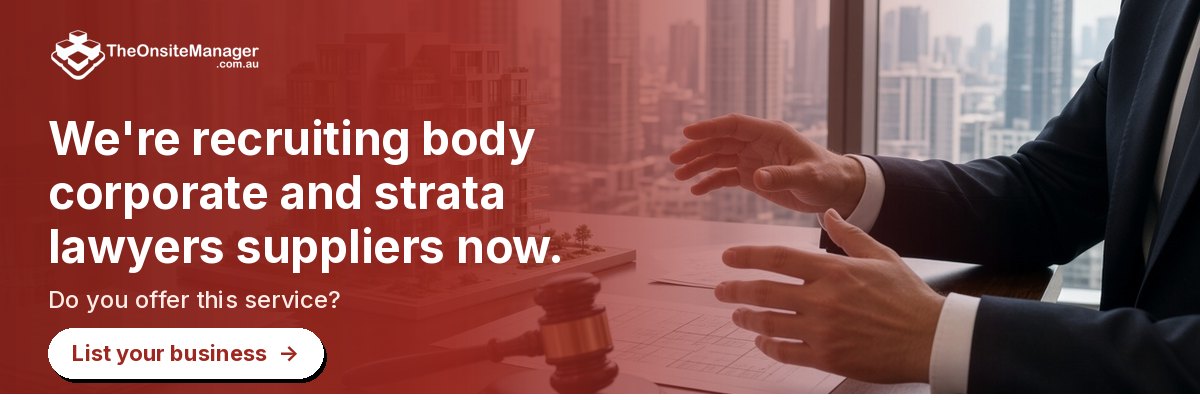 We're recruiting body corporate and strata lawyers suppliers now. Do you offer this service? List your business