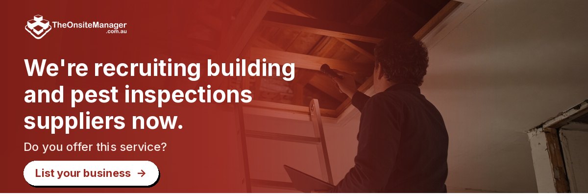 We're recruiting building and pest inspections suppliers now. Do you offer this service? List your business
